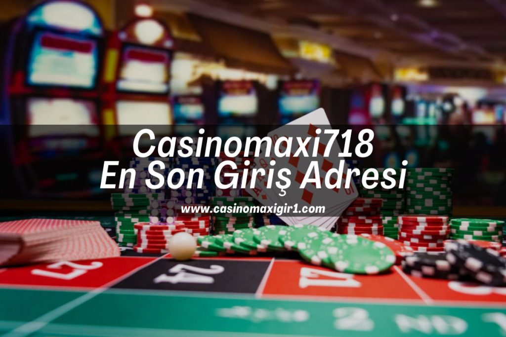 Casinomaxi718-casinomaxigir1